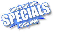 CHECK OUT OUR SPECIALS CLICK HERE CHECK OUT OUR SPECIALS CLICK HERE